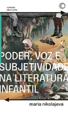 Nikolajeva / Cardoso |  Poder, Voz e Subjetividade na Literatura Infantil | eBook | Sack Fachmedien