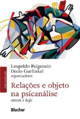 Fulgencio / Gurfinkel / Kupermann |  Relações e ebjeto na psicanálise | eBook | Sack Fachmedien