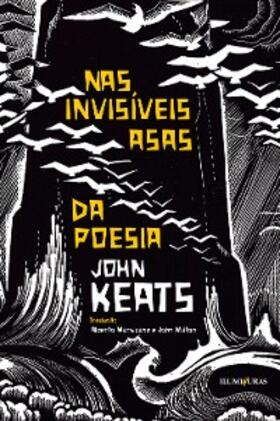 Keats |  Nas invisíveis asas da poesia | eBook | Sack Fachmedien
