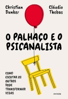 Thebas / Dunker |  O palhaço e o psicanalista | eBook | Sack Fachmedien