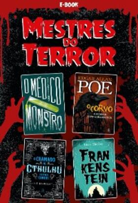 Lovecraft / Poe / Shelley |  Mestres do Terror | eBook | Sack Fachmedien