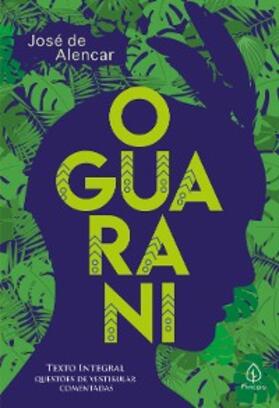 Alencar |  O Guarani | eBook | Sack Fachmedien