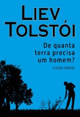 Tolstói |  De quanta terra precisa um homem? e outras histórias | eBook | Sack Fachmedien