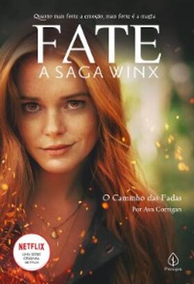 Corrigan |  Fate: a saga Winx - O caminho das fadas | eBook | Sack Fachmedien