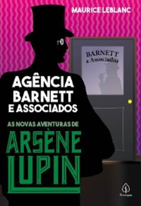 Leblanc |  Agência Barnett e associados | eBook | Sack Fachmedien