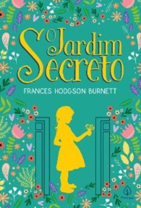 Burnett |  O jardim secreto | eBook | Sack Fachmedien