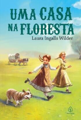 Wilder |  Uma casa na floresta | eBook | Sack Fachmedien