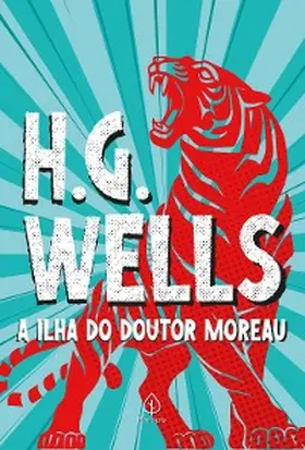 Wells |  A Ilha do Doutor Moreau | eBook | Sack Fachmedien