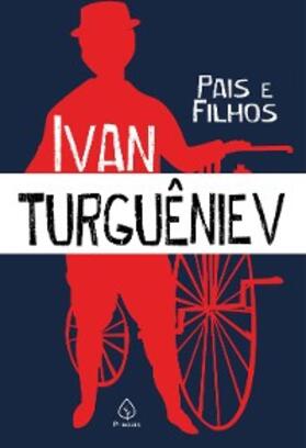 Turguêniev |  Pais e filhos | eBook | Sack Fachmedien