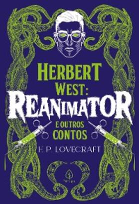 Lovecraft |  Herbert West: Reanimator e outros contos | eBook | Sack Fachmedien