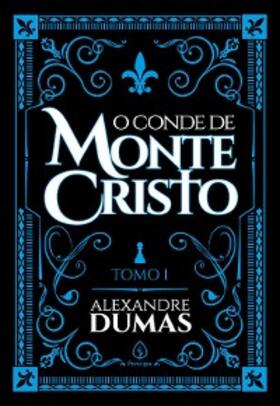 Dumas |  O conde de Monte Cristo - tomo 1 | eBook | Sack Fachmedien