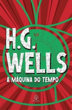 Wells |  A Máquina do Tempo | eBook | Sack Fachmedien