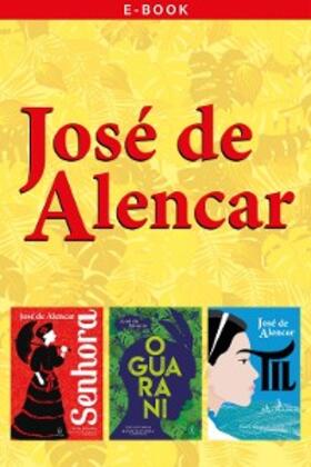 Alencar |  Obras essenciais de José de Alencar | eBook | Sack Fachmedien