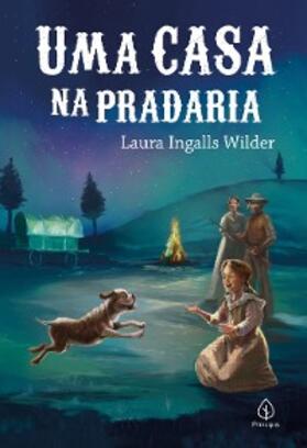 Wilder |  Uma casa na pradaria | eBook | Sack Fachmedien