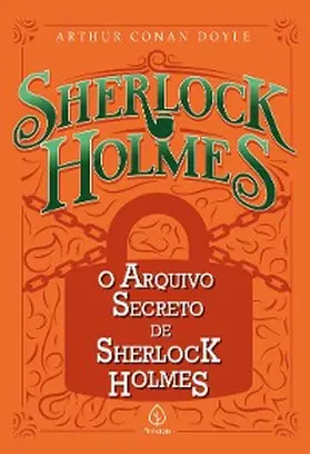 Doyle |  O arquivo secreto de Sherlock Holmes | eBook | Sack Fachmedien