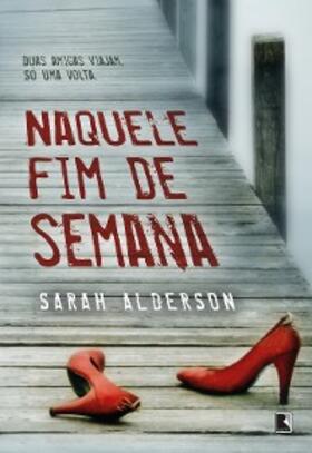 Alderson |  Naquele fim de semana | eBook | Sack Fachmedien