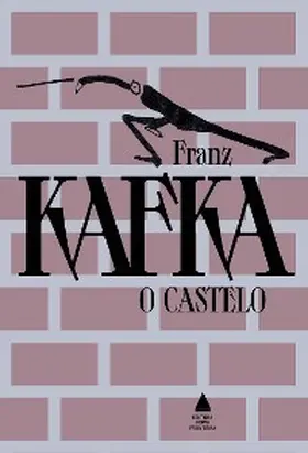 Kafka |  O castelo - Grandes obras de Franz Kafka | eBook | Sack Fachmedien