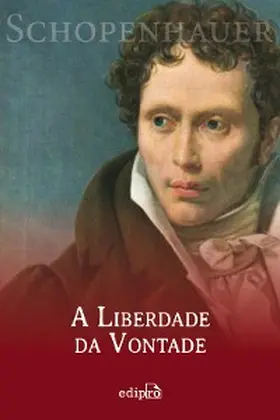 Schopenhauer |  A Liberdade da Vontade | eBook | Sack Fachmedien