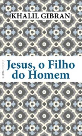 Gibran |  Jesus, o filho do homem | eBook | Sack Fachmedien