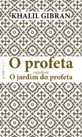 Gibran |  O profeta seguido de O jardim do profeta | eBook | Sack Fachmedien