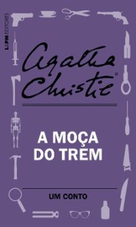 Christie |  A moça do trem: Um conto | eBook | Sack Fachmedien