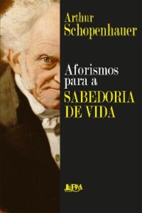 Schopenhauer |  Aforismos para a sabedoria de vida | eBook | Sack Fachmedien