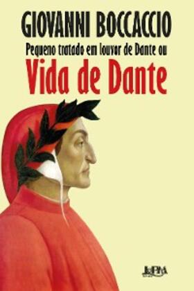 Boccaccio |  Pequeno tratado em louvor de Dante ou Vida de Dante | eBook | Sack Fachmedien