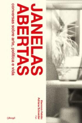 Martins / Abreu / Cabelo |  Janelas Abertas: Conversas sobre arte, política e vida | eBook | Sack Fachmedien