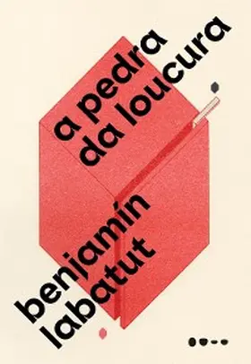 Labatut |  A pedra da loucura | eBook | Sack Fachmedien