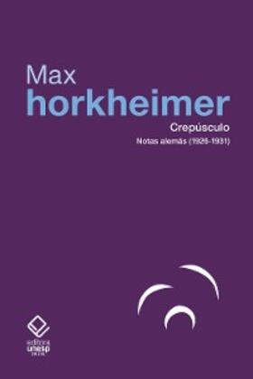 Horkheimer |  Crepúsculo | eBook | Sack Fachmedien