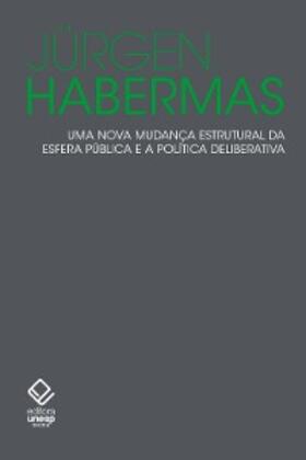 Habermas |  Uma nova mudança estrutural da esfera publica e a política deliberativa | eBook | Sack Fachmedien