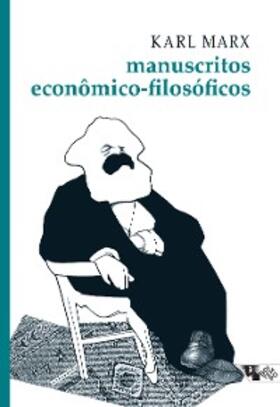 Marx |  Manuscritos econômico-filosóficos | eBook | Sack Fachmedien