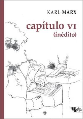 Marx |  Capítulo VI (inédito) | eBook | Sack Fachmedien