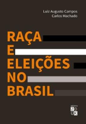 Campos / Machado |  Raça e eleições no Brasil | eBook | Sack Fachmedien