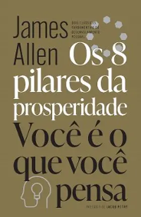 Allen |  Os 8 pilares da prosperidade & Você é o que você pensa | eBook | Sack Fachmedien