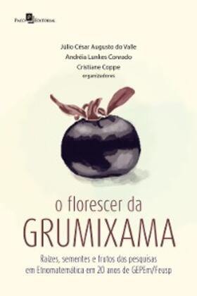 Valle / Conrado / Coppe |  O florescer da grumixama | eBook | Sack Fachmedien