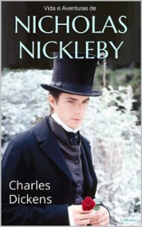 Dickens |  Vida e Aventuras de Nicholas Nickleby | eBook | Sack Fachmedien