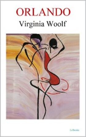 Woolf |  ORLANDO - Virginia Woolf | eBook | Sack Fachmedien