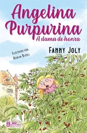 Joly |  Angelina Purpurina A dama de honra Vol. 11 | eBook | Sack Fachmedien