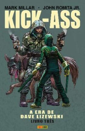 Millar / Barone |  Kick-Ass: A Era de Dave Lizewski vol. 03 | eBook | Sack Fachmedien