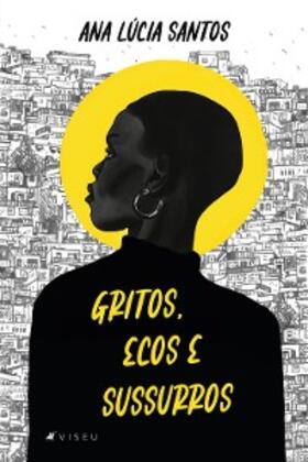 Santos |  Gritos, ecos e sussurros | eBook | Sack Fachmedien