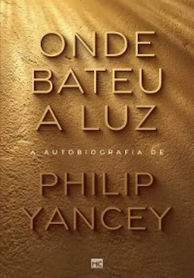 Yancey |  Onde bateu a luz | eBook | Sack Fachmedien