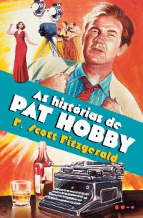 Fitzgerald |  As histórias de Pat Hobby | eBook | Sack Fachmedien