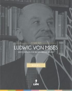 Mises |  Coleção Ludwig von Mises | eBook | Sack Fachmedien