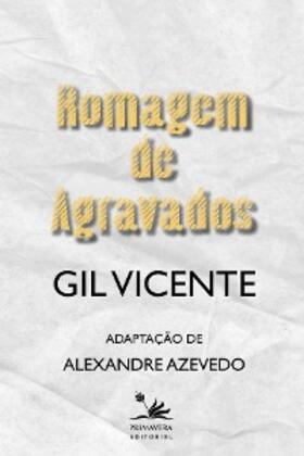 Vicente |  Romagem  de Agravados | eBook | Sack Fachmedien