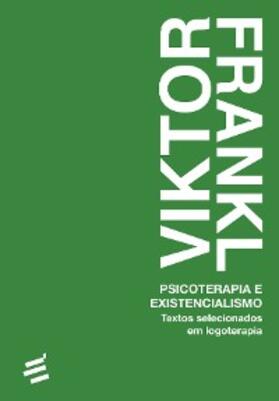 Frankl |  Psicoterapia e Existencialismo | eBook | Sack Fachmedien