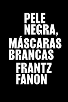 Fanon |  Pele negra, máscaras brancas | eBook | Sack Fachmedien