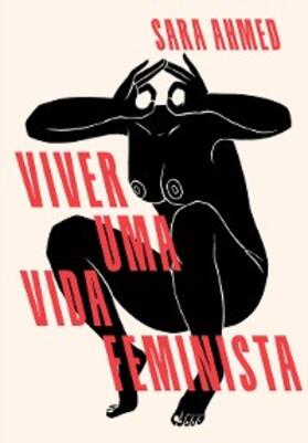 Ahmed |  Viver uma vida feminista | eBook | Sack Fachmedien