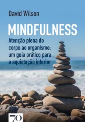 Wilson |  Mindfulness | eBook | Sack Fachmedien