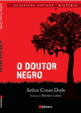 Doyle |  O Doutor Negro | eBook | Sack Fachmedien